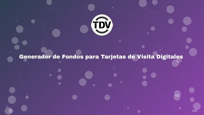 Generador de Fondos para Tarjetas de Visita Digitales